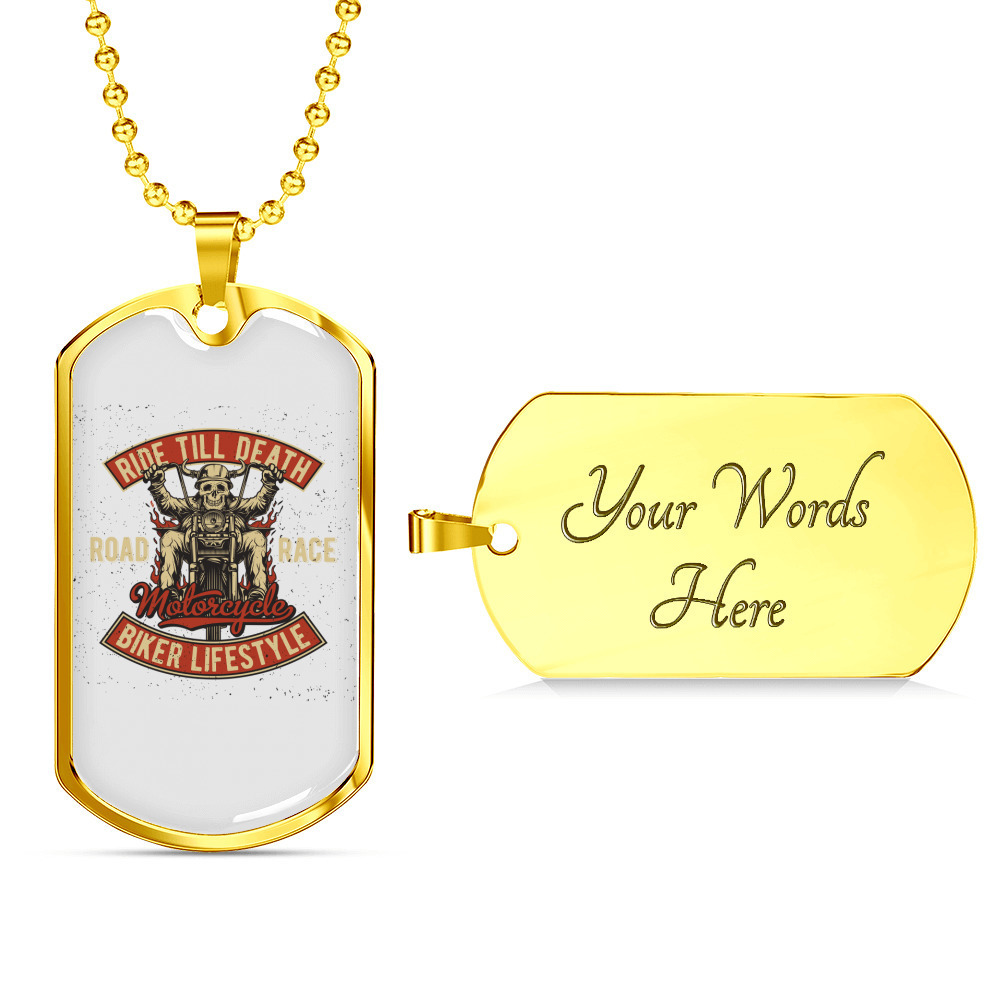 Ride Till Death Biker Necklace Stainless Steel or 18k Gold Dog Tag 24"